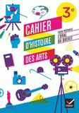Cahier d'histoire des arts pour préparer l'oral du brevet
3e édition 2012