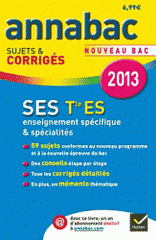 Sciences économiques et sociales Tle ES. Sujets et corrigés
Edition 2013