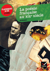 La poésie française au XIXe siècle. Anthologie