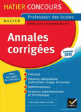 Annales corrigées concours de professeur des écoles. Epreuves écrites d'admissibilité