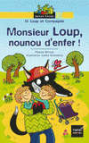 M. Loup et Compagnie 
Monsieur Loup, nounou d'enfer !