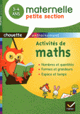 Activités de maths Petite section 3-4 ans. Nombres, quantités, formes et grandeurs, espace et temps