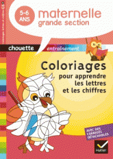 Coloriages pour apprendre les lettres et les chiffres. Grande section