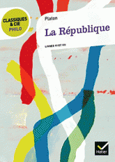 La République. Livres VI et VII