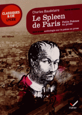Le Spleen de Paris. Suivi d'une anthologie sur le poème en prose