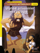 Ma première mythologie 
Ulysse prisonnier du cyclope