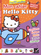 Mon cahier Hello Kitty. Moyenne section 4-5 ans