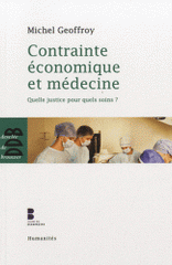 Contrainte économique et médecine. Quelle justice pour quels soins ?