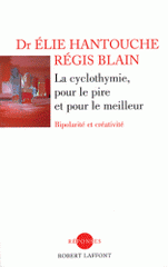 La cyclothymie, pour le pire et pour le meilleur. Bipolarité et créativité