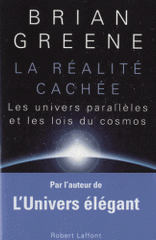 La réalité cachée. Les univers parallèles et les lois du cosmos