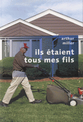 Ils étaient tous mes fils. Pièce en trois actes