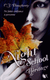 Night School Tome 2
Héritage