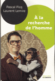 A la recherche de l'homme