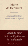 Nous voulons tous mourir dans la dignité