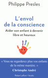 L'envol de la conscience. Aider son enfant à devenir libre et heureux