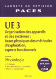 UE 3 Organisation des appareils et des systèmes : bases physiques des méthodes d'exploration, aspects fonctionnels. Volume 2, Physiologie