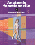 Anatomie fonctionnelle. Tome 2, Membre inférieur
6e édition