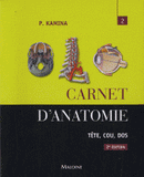 Carnet d'anatomie. Tome 2, Tête, cou, dos
2e édition