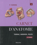 Carnet d'anatomie. Tome 3, Thorax, abdomen, pelvis
2e édition