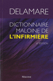 Dictionnaire Maloine de l'infirmière
6e édition revue et augmentée