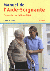 Manuel de l'aide-soignante. Préparation au diplôme d'Etat
2e édition