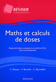 Maths et calculs de doses. Etudes infirmières, préparation au diplôme d'Etat, exercice professionnel
6e édition