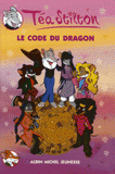 Téa Sisters Tome 1
Le Code du dragon