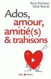 Ados, amour, amitié(s) et trahisons