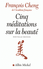 Cinq méditations sur la beauté
édition revue et augmentée
