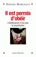 Il est permis d'obéir. L'obéissance n'est pas la soumission