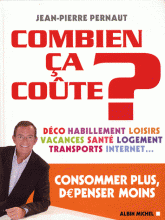 Combien ça coûte ?. Consommer plus, dépenser moins