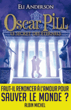 Oscar Pill Tome 3
Le secret des Eternels