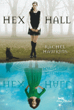 Hex Hall Tome 1