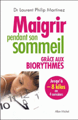 Maigrir pendant son sommeil. Grâce aux biorythmes