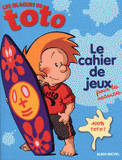 Le cahier de jeux pour les vacances. Les blagues de Toto