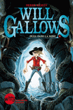 Will Gallows Tome 1
Duel dans la mine