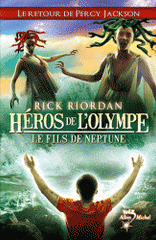 Héros de l'Olympe Tome 2
Le fils de Neptune