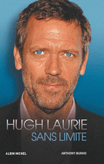 Hugh Laurie. Sans limite