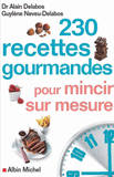 230 recettes gourmandes pour mincir sur mesure