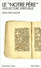 Le "Notre Père". Une lecture spirituelle