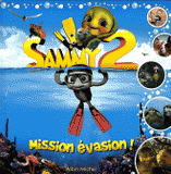 Sammy 2. Mission évasion