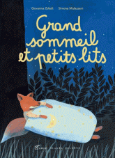 Grand sommeil et petits lits