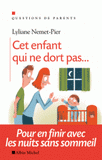 Cet enfant qui ne dort pas.... Pour en finir avec les nuits sans sommeil