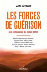 Les forces de guérison. Des témoignages du monde entier