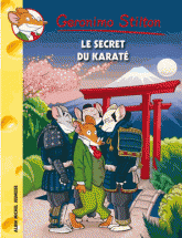 Geronimo Stilton Tome 65
Le secret du karaté