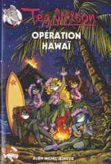 Téa Sisters Tome 15
Opération Hawaï