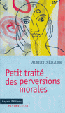 Petit traité des perversions morales