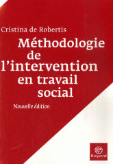 Méthodologie de l'intervention en travail social. L'aide à la personne
édition revue et corrigée