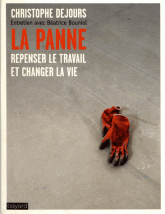 La panne. Repenser le travail et changer la vie