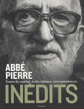 Inédits. Textes de combat, écrits intimes, correspondances